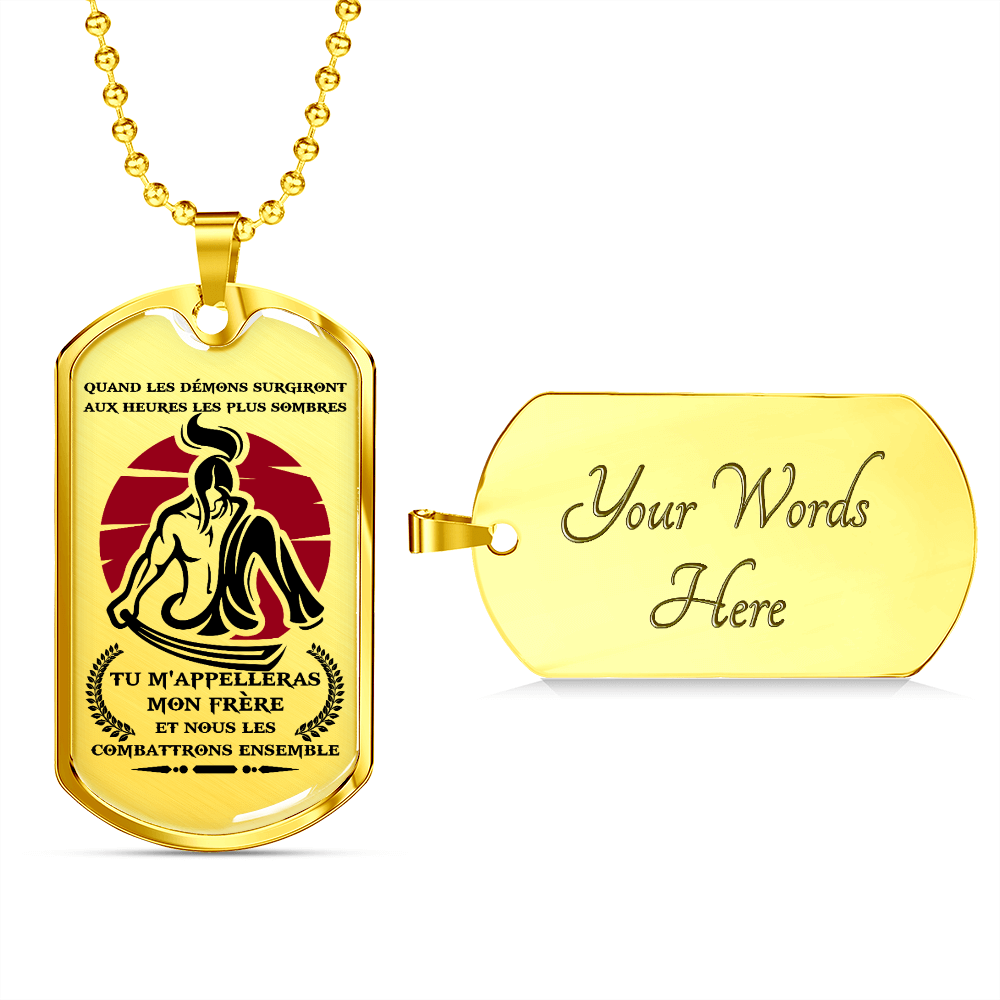 Samurai - Call On Me Brother 2 - French - Luxury Dog Tag - Military Ball Chain