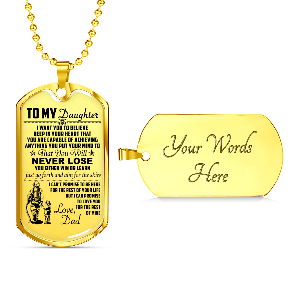 Firefighter - Dad To Daughter - Never Lose - English - Luxury Dog Tag - Military Ball Chain