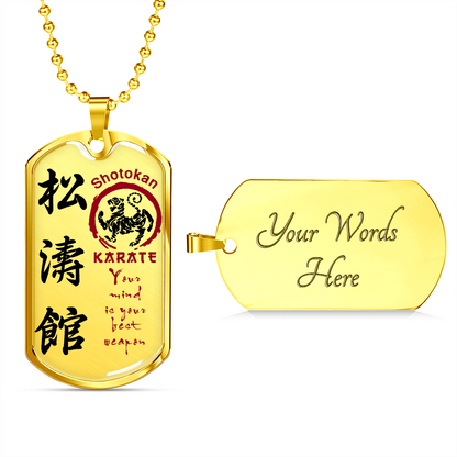 Karate - Your Mind Is Your Best Weapon - English - Shotokan Karate - Luxury Dog Tag - Military Ball Chain