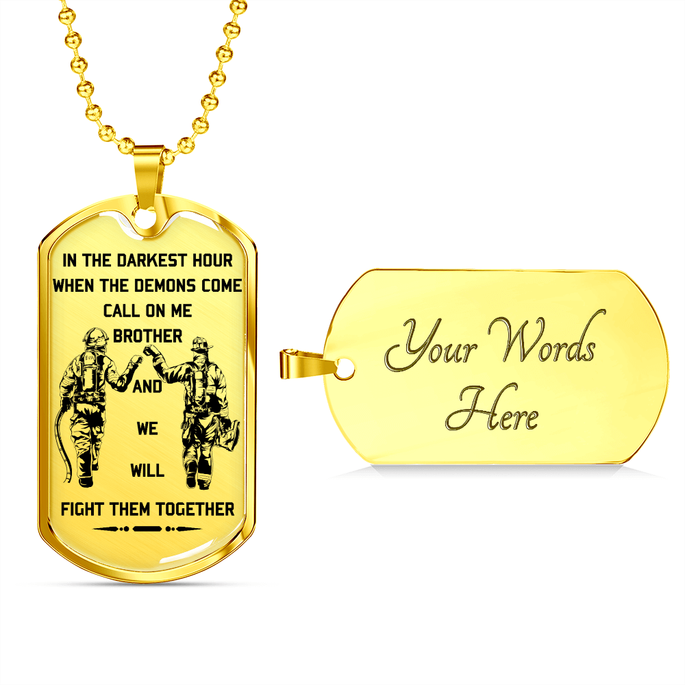 Firefighter - Call On Me Brother 2 - English - Luxury Dog Tag - Military Ball Chain