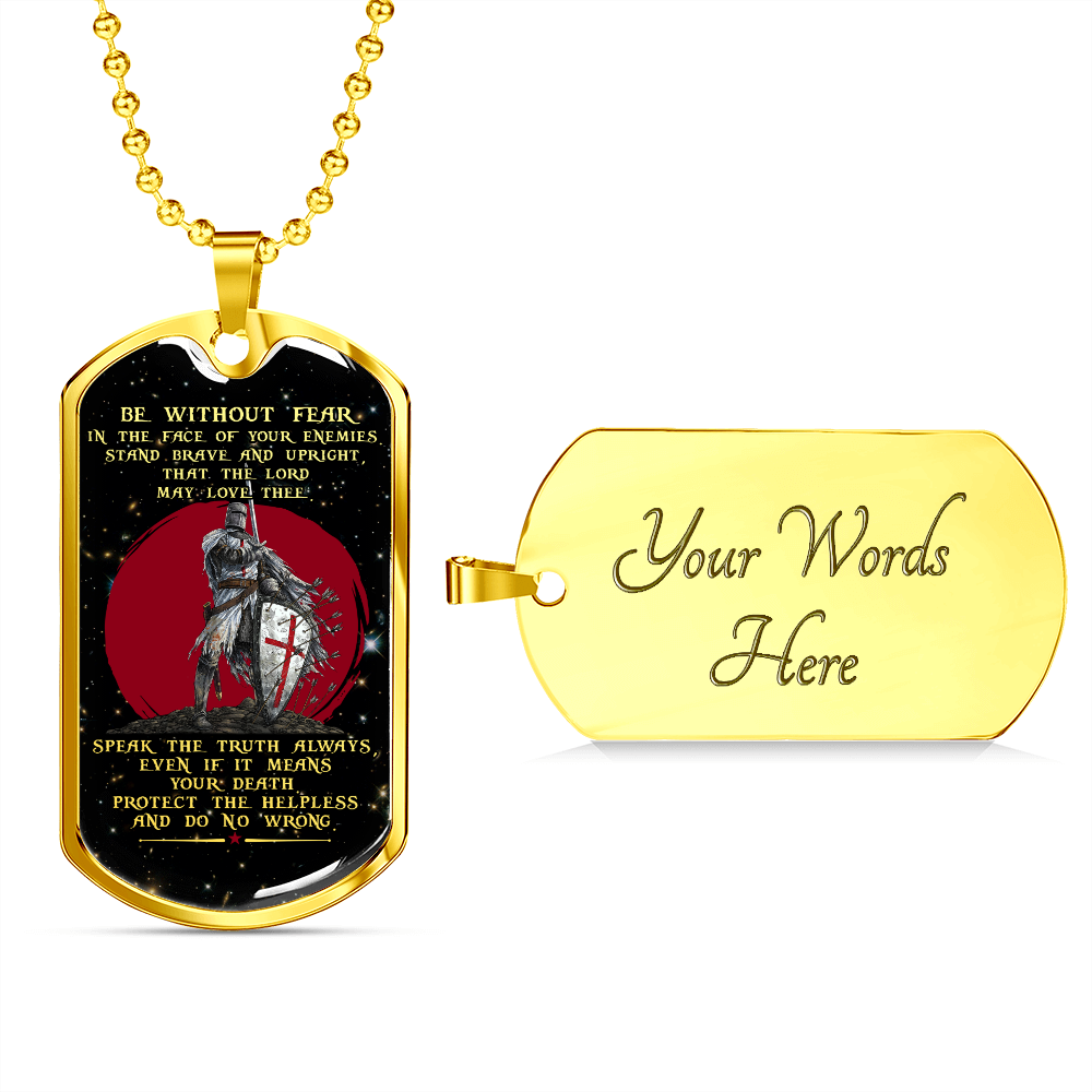 Knight Templar - Be Without Fear - English - Galaxy - Luxury Dog Tag - Military Ball Chain