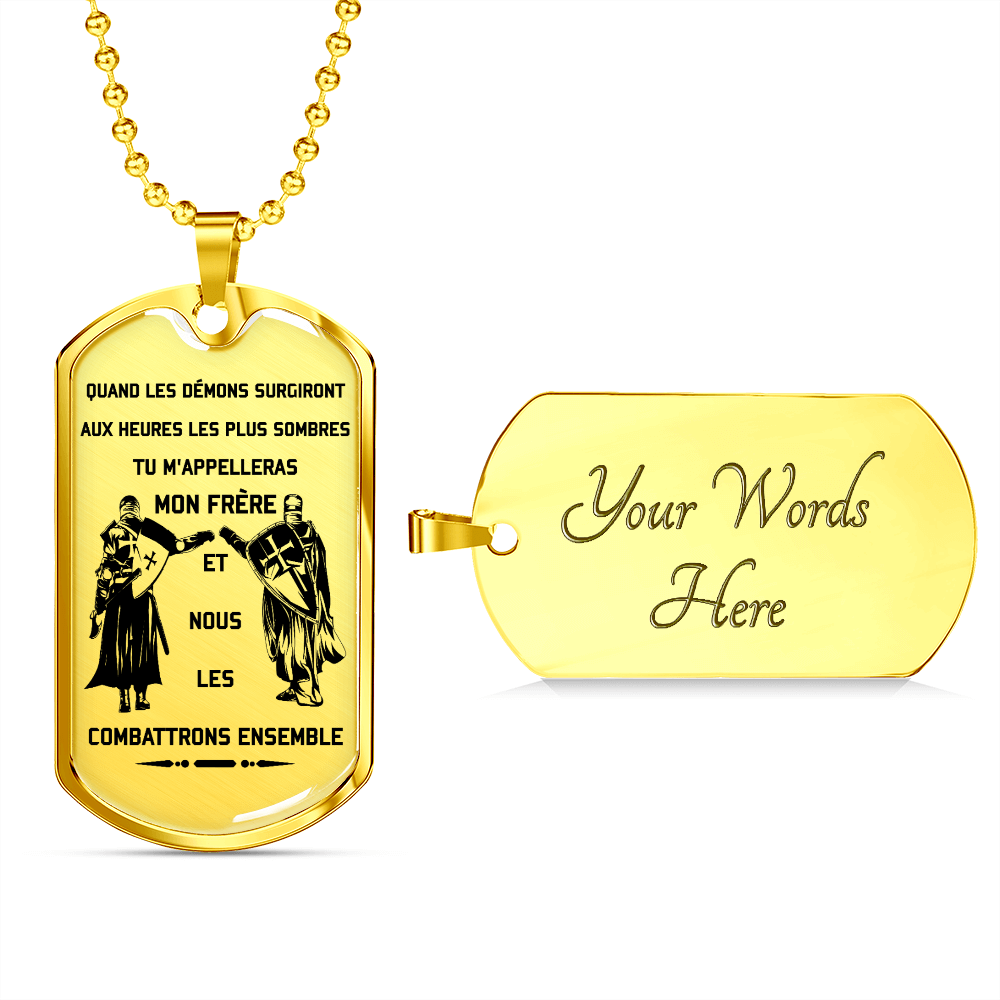 Knight Templar - Call On Me Brother - French - Luxury Dog Tag - Military Ball Chain