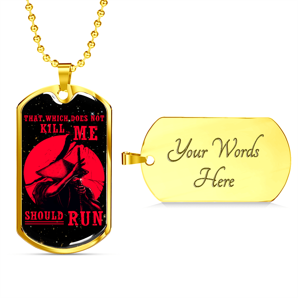 Samurai - That Which Does Not Kill Me - Should Run - Galaxy - Luxury Dog Tag - Military Ball Chain